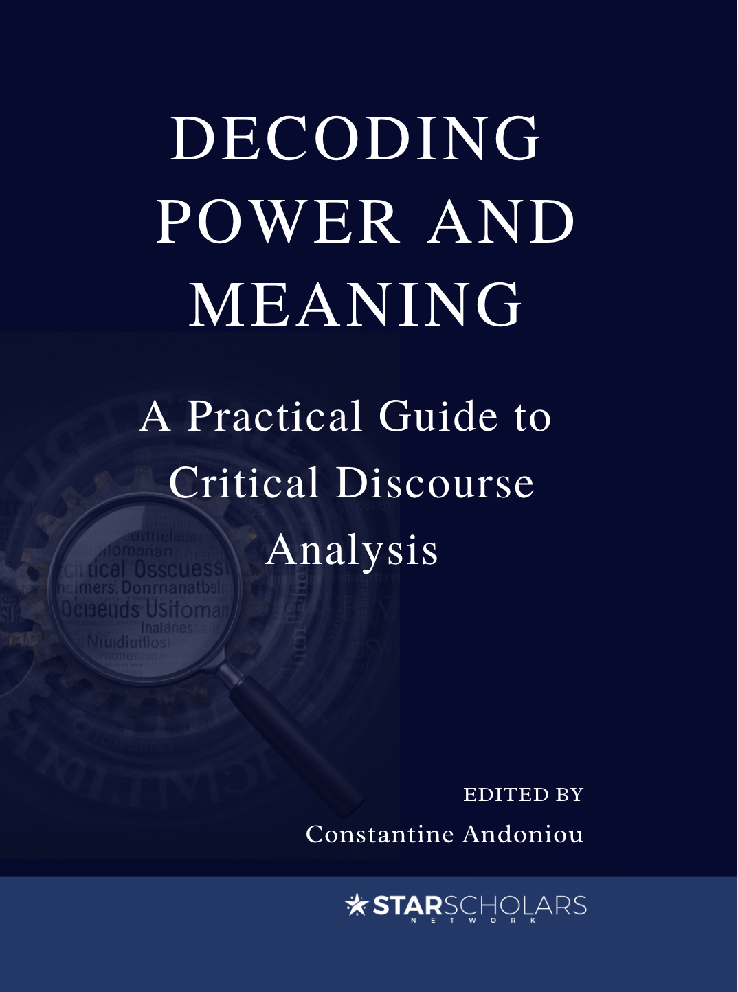 Decoding Power and Meaning: A Practical Guide to Critical Discourse Analysis
