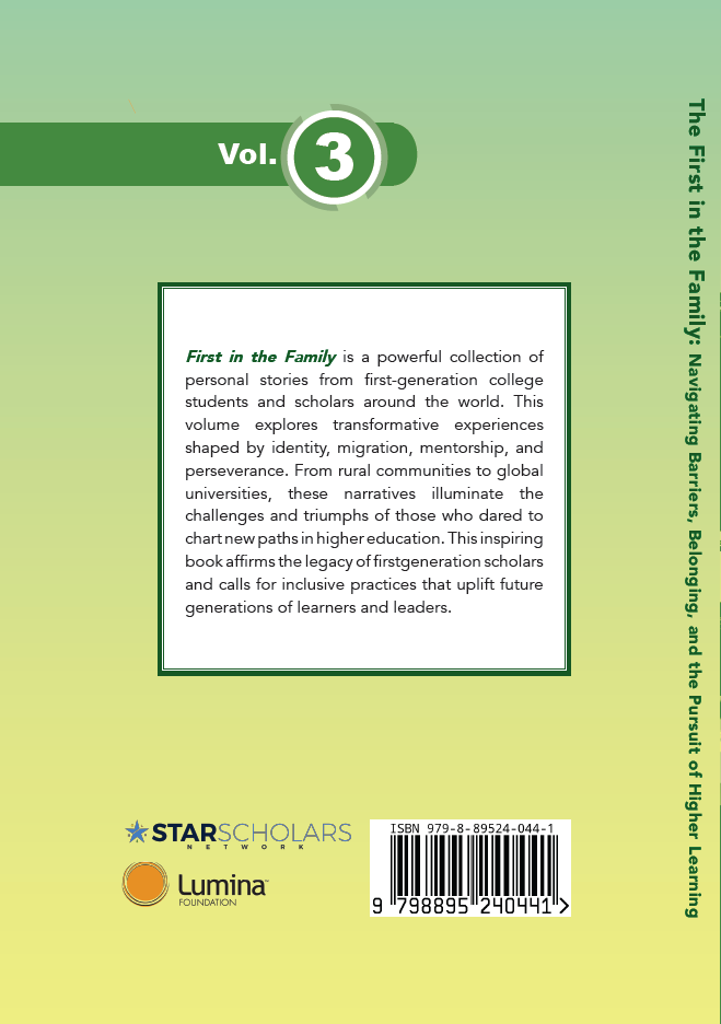 First in the Family: Navigating Barriers, Belonging, and the Pursuit of Higher Learning
